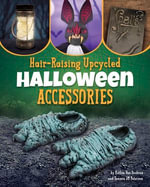 Hair-Raising Upcycled Halloween Accessories : Bewitching Halloween Crafts - Ruthie Van Oosbree
