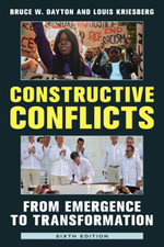 Constructive Conflicts : From Emergence to Transformation - Bruce W. Dayton