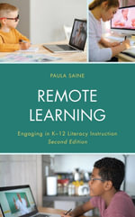Remote Learning : Engaging in K-12 Literacy Instruction - Paula Saine