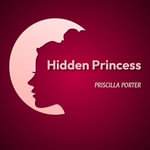 Hidden Princess - PRISCILLA PORTER
