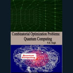 Combinatorial Optimization Problems : Quantum Computing - N.B. Singh
