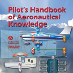 Pilot's Handbook of Aeronautical Knowledge : FAA-H-8083-25C - Federal Aviation Administration