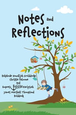 Notes and Reflections : Book 1 - Marshella Marshall