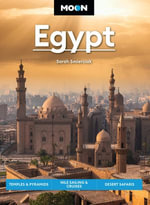 Moon Egypt : Temples & Pyramids, Nile Sailing & Cruises, Desert Safaris - Sarah Smierciak