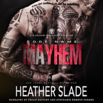Code Name : Mayhem - Heather Slade