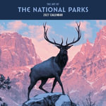 2027 The Art of the National Parks Wall Calendar - Fifty-Nine Parks