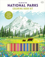 The Art of the National Parks Coloring Book Kit - Fifty-Nine Parks
