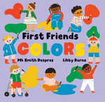 First Friends : Colors - MK SMITH DESPRES
