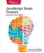 JavaScript Brain Teasers : Exercise Your Mind - Faraz K. Kelhini