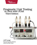 Pragmatic Unit Testing in Java with JUnit - Jeff Langr