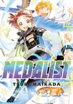 Medalist 10 : Medalist - TSURUMAIKADA