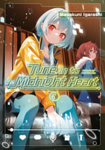 Tune In to the Midnight Heart 6 : Tune In to the Midnight Heart - Masakuni Igarashi