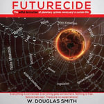 Futurecide - W. Douglas Smith