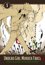 Undead Girl Murder Farce 5 : Undead Girl Murder Farce : Book 5 - Yugo Aosaki