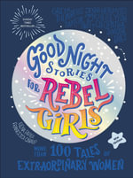 Good Night Stories for Rebel Girls (2025 New Edition) : 100+ Tales of Extraordinary Women - DK