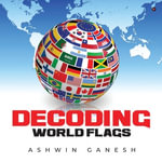 Decoding World Flags - Ashwin Ganesh