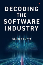 Decoding the Software Industry - Sanjay Gupta