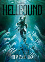 Hellbound : A Novel - Stephanie Binx