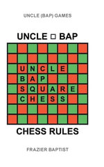 Uncle (Bap) Chess Rules - Frazier Baptist