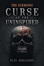 The Aukmondi : Curse of the Uninspired - H.D. Higgins