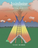 Counting Book 1-10 : Assiniboine (Nako?da) : Book 1 - Vicki Bisbee