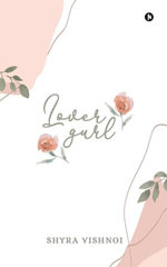 Lovergurl - Shyra Vishnoi