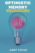 Optimistic Memory : Learn Faster and Remember More - Abhit Tomar