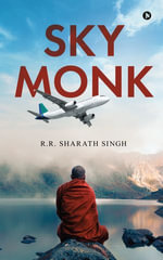 Sky Monk - R.R. Sharath Singh