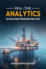 Real-Time Analytics in Managed Pressure Drilling - DHIVAKAR POOSAPADI