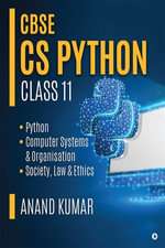 CBSE CS Python Class 11 - Anand Kumar