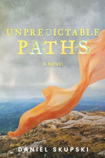 Unpredictable Paths - Daniel Skupski