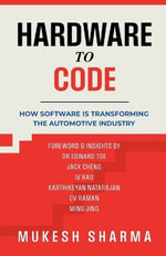 Hardware to Code : How Software is Transforming the Automotive Industry - MUKESH SHARMA