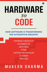 Hardware to Code : How Software is Transforming the Automotive Industry - MUKESH SHARMA