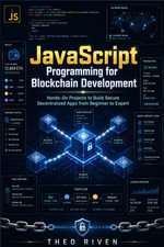 JavaScript Programming for Blockchain Development - Theo Riven