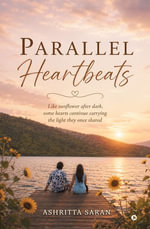 Parallel Heartbeats : Like sunflower after dark, some hearts continue carrying the light they once shared. - Ashritta Saran