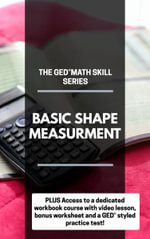The GED Math Skill Series : Basic Shape Measurement - Damon A. Tinnon