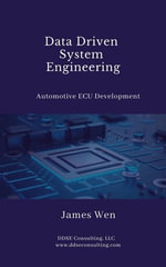 Data Driven System Engineering : Automotive ECU Development - James Wen
