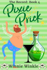 Pixie Prick : The Record, #4 - Winnie Winkle