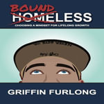 Boundless : Choosing a Mindset for Lifelong Growth - Griffin Furlong