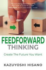 Feedforward Thinking - Kazuyoshi Hisano