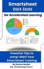 Smartsheet User Guide for Accelerated Learning - Darren Mullen