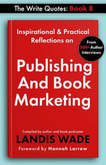 The Write Quotes : Publishing and Book Marketing - Landis Wade