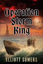 Operation Storm King - Elliott Sumers