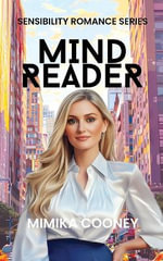Mind Reader : Closed Door Romance (Sensibility Romance Series Book 1) - Mimika Cooney