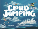 Cloud Jumping - C.G. Matteini