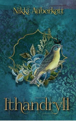 Ithandryll : Song of the Sidhe : Book 1 - Nikki Auberkett