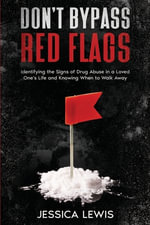 Don't Bypass Red Flags - Jessica Lewis
