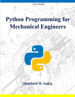 Python Programming for Mechanical Engineers - Abdellatif Sadeq