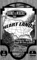 Home Is Where The Heart Lands - Richie Wolfe