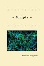 Scripts - Brandon Knightley